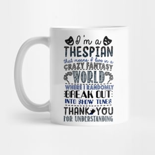 Thespian Funny Definition Mug